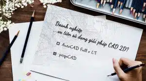 Doanh nghiep uu tien mua Progecad thay the Autocad
