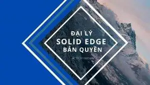dai ly solid edge ban quyen