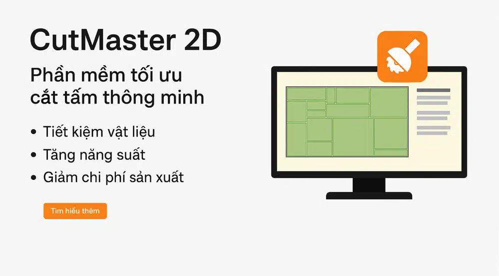 Mua phần mềm CutMaster 2D: Tối ưu Cắt tấm, Tiết kiệm Vật liệu 1 Mua phan mem CutMaster 2D ban quyen chinh hang